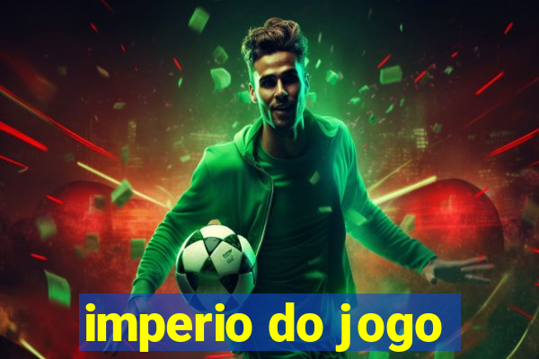 imperio do jogo