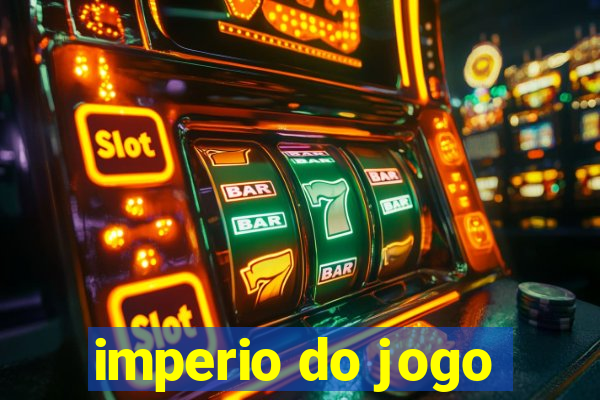 imperio do jogo