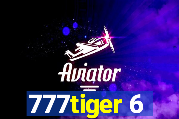 777tiger 6