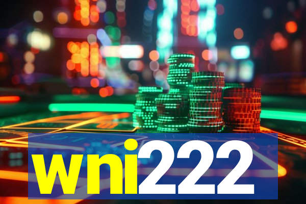 wni222