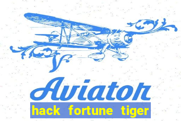 hack fortune tiger grátis download