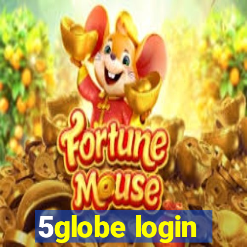 5globe login