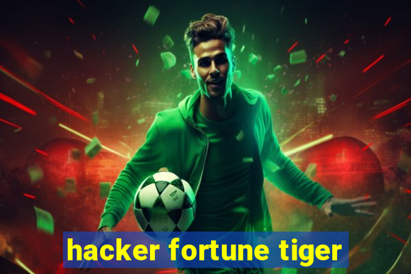 hacker fortune tiger