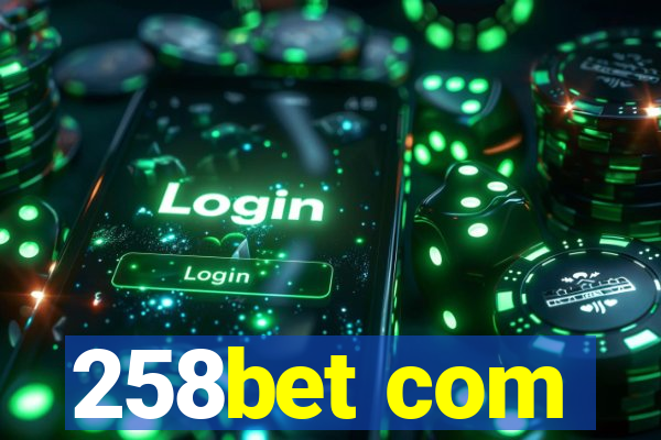 258bet com