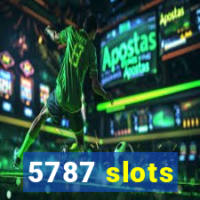 5787 slots