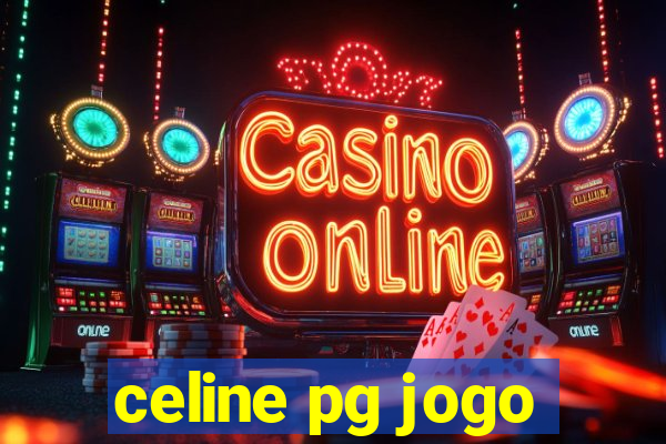 celine pg jogo