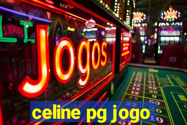 celine pg jogo