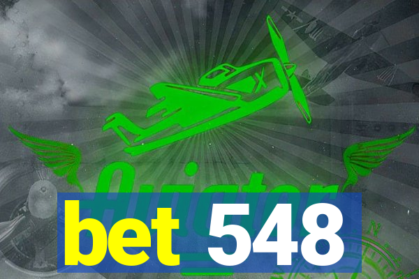 bet 548