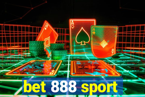 bet 888 sport