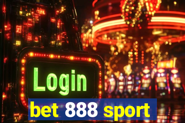 bet 888 sport