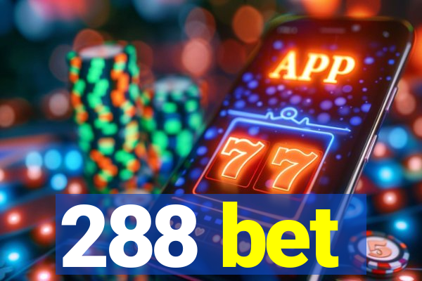 288 bet