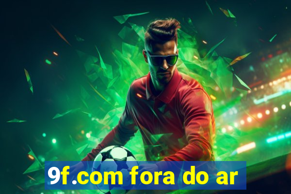 9f.com fora do ar