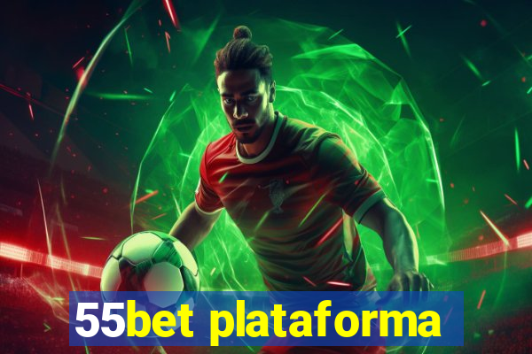 55bet plataforma