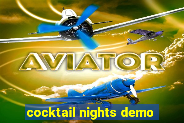 cocktail nights demo