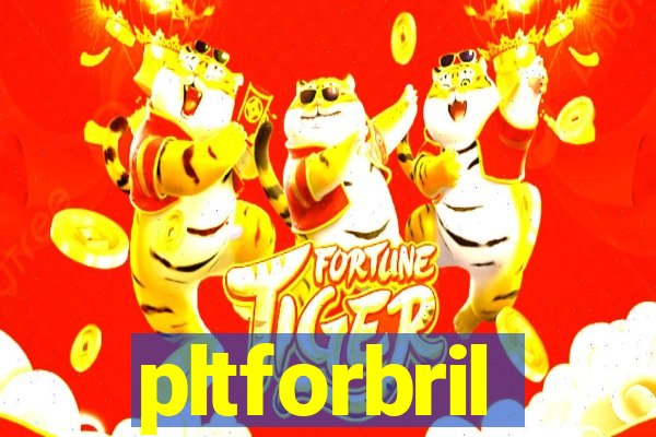 pltforbril