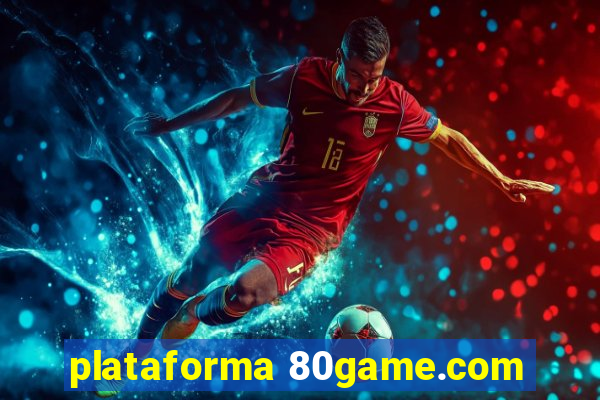 plataforma 80game.com