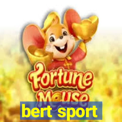 bert sport