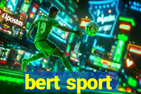 bert sport