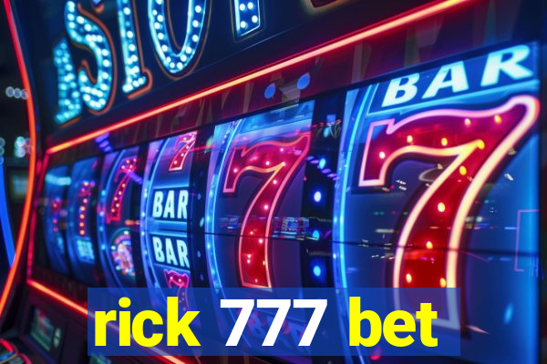 rick 777 bet