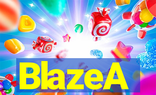 BlazeA