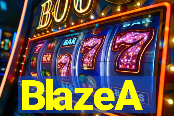 BlazeA