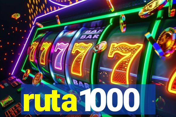 ruta1000