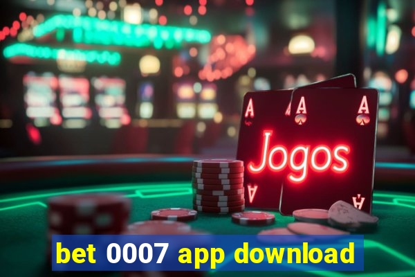 bet 0007 app download