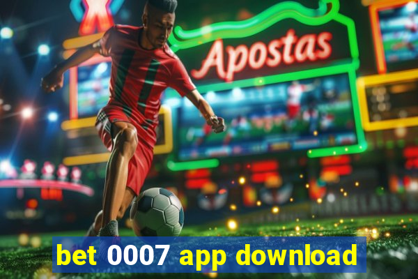 bet 0007 app download