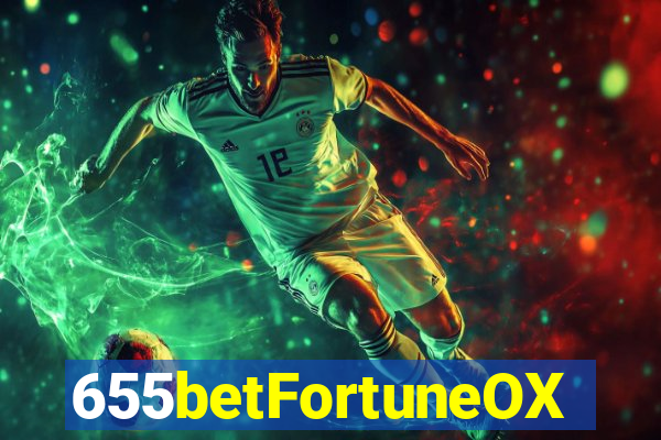 655betFortuneOX