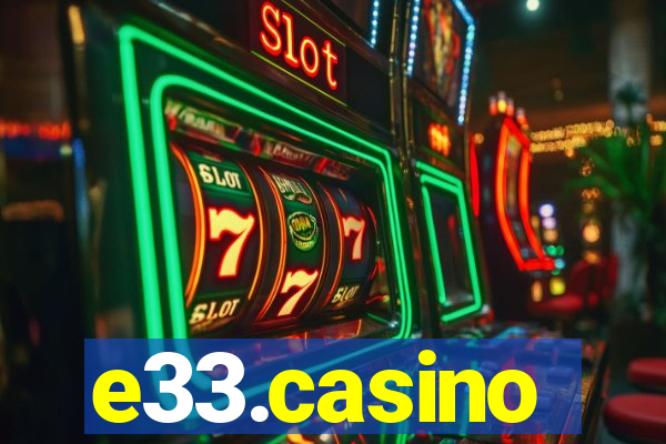 e33.casino