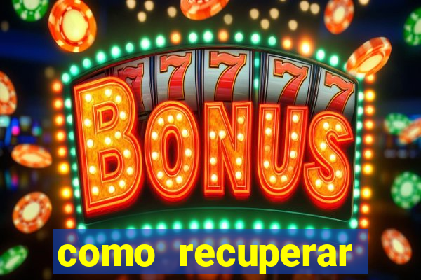 como recuperar senha do fortune tiger