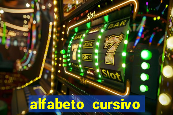 alfabeto cursivo para treinar caligrafia