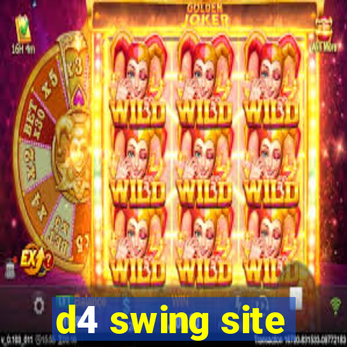 d4 swing site