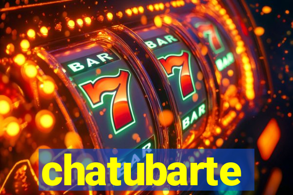 chatubarte