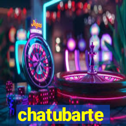 chatubarte