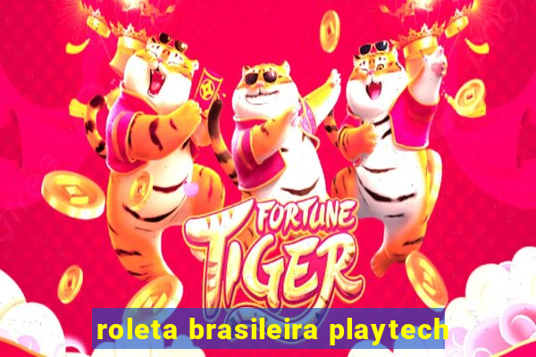 roleta brasileira playtech