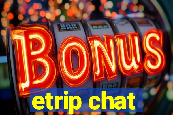 etrip chat