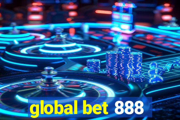 global bet 888