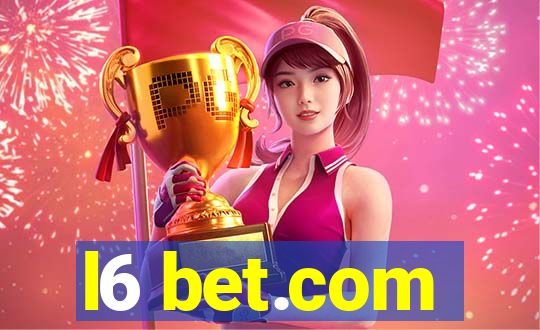 l6 bet.com