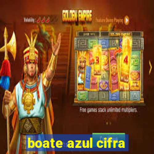 boate azul cifra