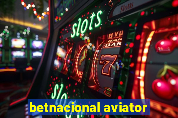 betnacional aviator