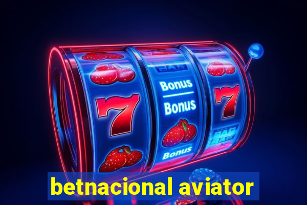 betnacional aviator