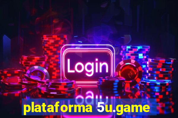 plataforma 5u.game