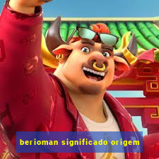 berioman significado origem