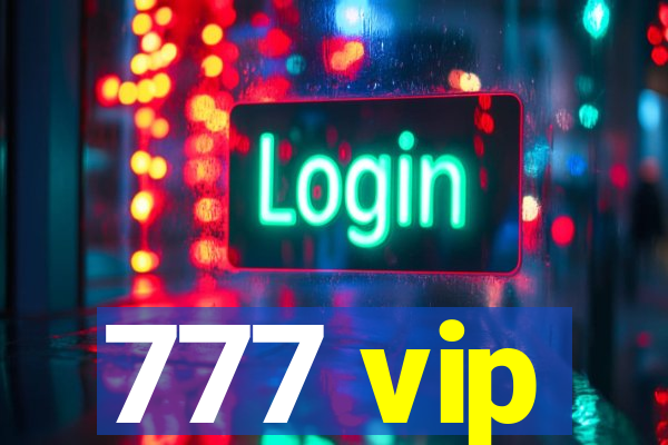 777 vip