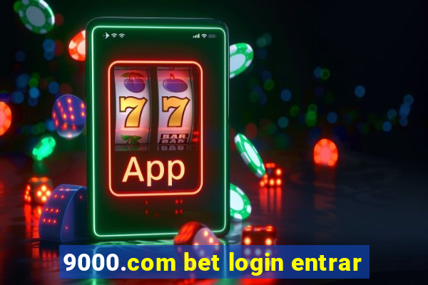 9000.com bet login entrar