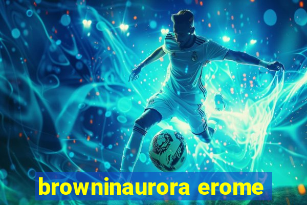 browninaurora erome