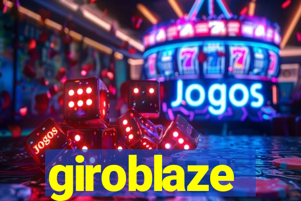 giroblaze