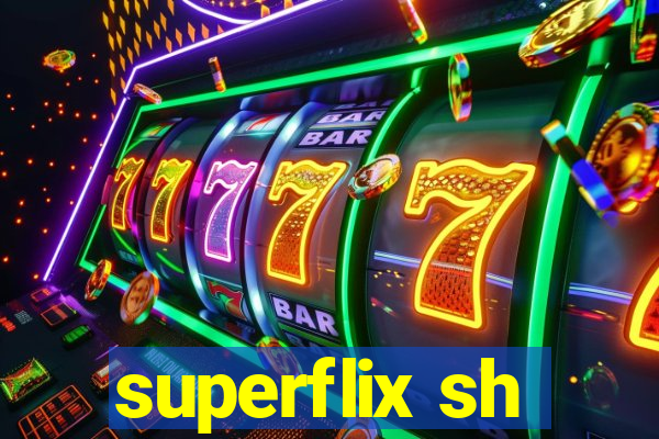 superflix sh