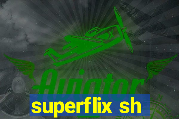 superflix sh